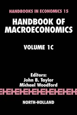 John B. Taylor, Michael Woodford - Handbook of Macroeconomics, Inbunden