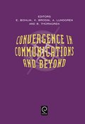 Convergence in Communications and Beyond