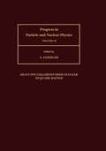 Progress in Particle and Nuclear Physics, Volume 42
