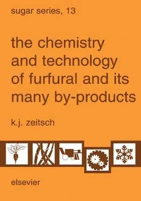K.J. Zeitsch - The Chemistry and Technology of Furfural and its Many By-Products, Inbunden. Tillgänglighet: Lägg i varukorg