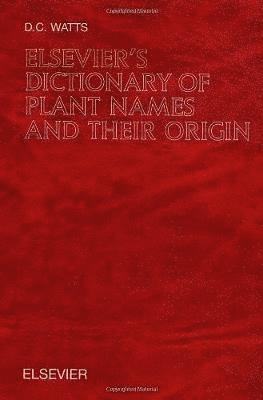 D.C. Watts - Elsevier's Dictionary of Plant Names and their Origin, Inbunden. Tillgänglighet: Lägg i varukorg