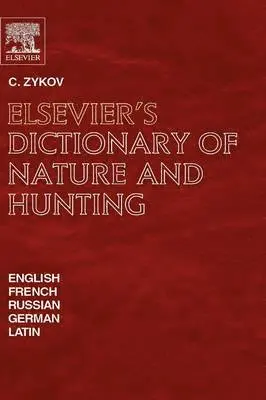Elsevier's Dictionary of Nature and Hunting