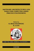 Software Architectures and Tools for Computer Aided Process Engineering