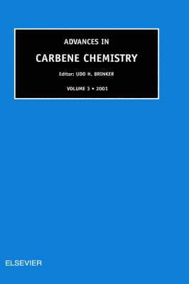 U.H. Brinker - Advances in Carbene Chemistry, Volume 3, Inbunden