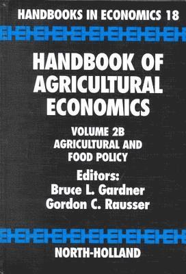 Bruce L. Gardner, Gordon C. Rausser - Handbook of Agricultural Economics, Inbunden