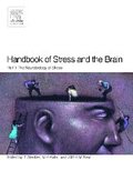 Handbook of Stress and the Brain Part 1: The Neurobiology of Stress