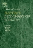 B. Delijska, P. Manoilov - Elsevier's Dictionary of Forestry, Inbunden. Tillgänglighet: Lägg i varukorg