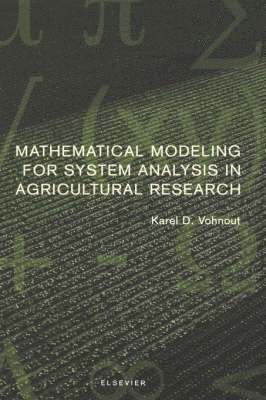 Karel Vohnout, K. Vohnout - Mathematical Modeling for System Analysis in Agricultural Research, Inbunden. Tillgänglighet: Lägg i varukorg