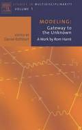 Modeling: Gateway to the Unknown