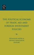 Political Economy of Trade, Aid and Foreign Investment Policies