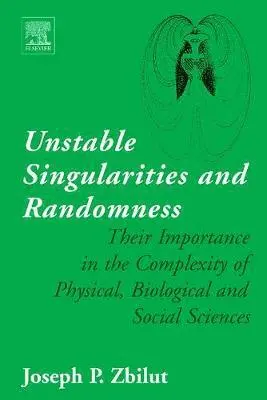 Joseph P. Zbilut - Unstable Singularities and Randomness, Inbunden. Tillgänglighet: Lägg i varukorg