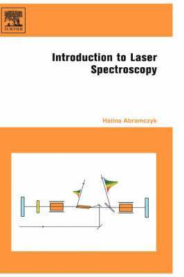 Halina Abramczyk - Introduction to Laser Spectroscopy, Inbunden