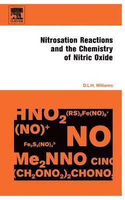 D.L.H. Williams - Nitrosation Reactions and the Chemistry of Nitric Oxide, Inbunden