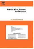 Damped Wave Transport and Relaxation