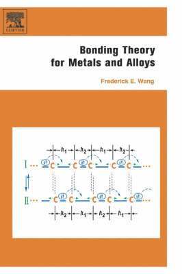 Frederick E. Wang - Bonding Theory for Metals and Alloys, Inbunden. Tillgänglighet: Lägg i varukorg