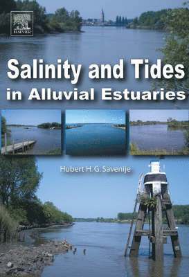 H.H.G. Savenije - Salinity and Tides in Alluvial Estuaries, Inbunden. Tillgänglighet: Lägg i varukorg
