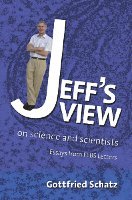 Gottfried Schatz - Jeff's View, Inbunden. Tillgänglighet: Lägg i varukorg
