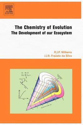 R.J.P Williams, J.J.R Fra�sto da Silva - The Chemistry of Evolution, Häftad. Tillgänglighet: Lägg i varukorg