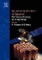 Michel Broussely, Gianfranco Pistoia - Industrial Applications of Batteries, Inbunden