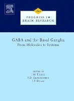 J. M. Tepper, E. D. Abercrombie, J. P. Bolam - GABA and the Basal Ganglia, Inbunden