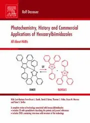Rolf Dessauer - Photochemistry, History and Commercial Applications of Hexaarylbiimidazoles, Inbunden. Tillgänglighet: Tillfälligt slut