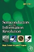 John W. Orton - Semiconductors and the Information Revolution, Häftad. Tillgänglighet: Lägg i varukorg