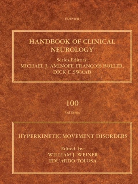 Eduardo Tolosa, William J. Weiner - Hyperkinetic Movement Disorders, E-bok