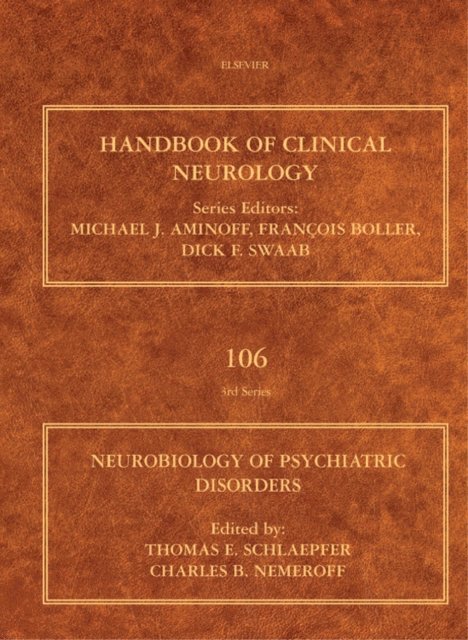 Charles B. Nemeroff, Thomas E Schlaepfer - Neurobiology of Psychiatric Disorders, E-bok