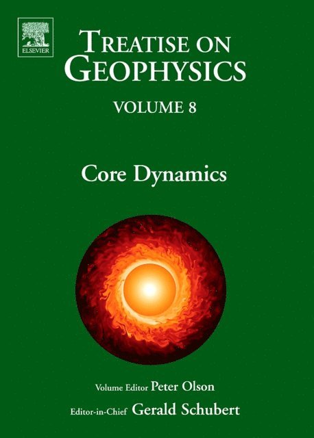 Peter L. Olson - Treatise on Geophysics, Volume 8, E-bok. Tillgänglighet: Lägg i varukorg
