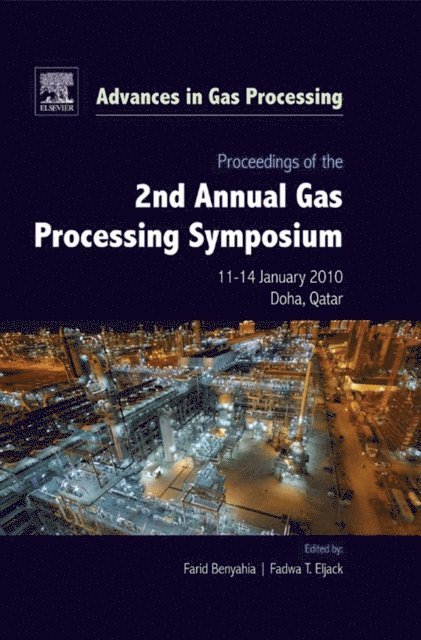 Fadwa ElJack, Farid Benyahia - Proceedings of the 2nd Annual Gas Processing Symposium, E-bok