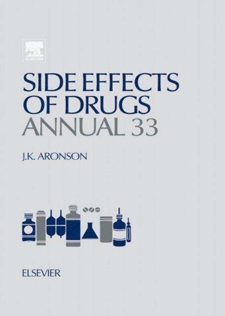 Jeffrey K Aronson - Side Effects of Drugs Annual, E-bok