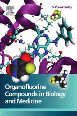 V Prakash Reddy - Organofluorine Compounds in Biology and Medicine, Inbunden. Tillgänglighet: Lägg i varukorg