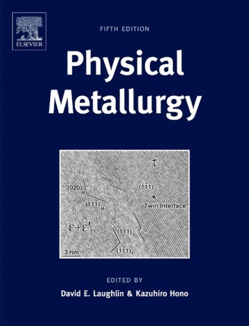 Kazuhiro Hono, David E. Laughlin - Physical Metallurgy, E-bok