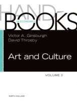 Victor A. Ginsburgh - Handbook of the Economics of Art and Culture, Inbunden