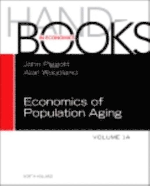 Alan Woodland, John Piggott - Handbook of the Economics of Population Aging, E-bok