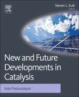 Steven L Suib - New and Future Developments in Catalysis, Inbunden. Tillgänglighet: Lägg i varukorg