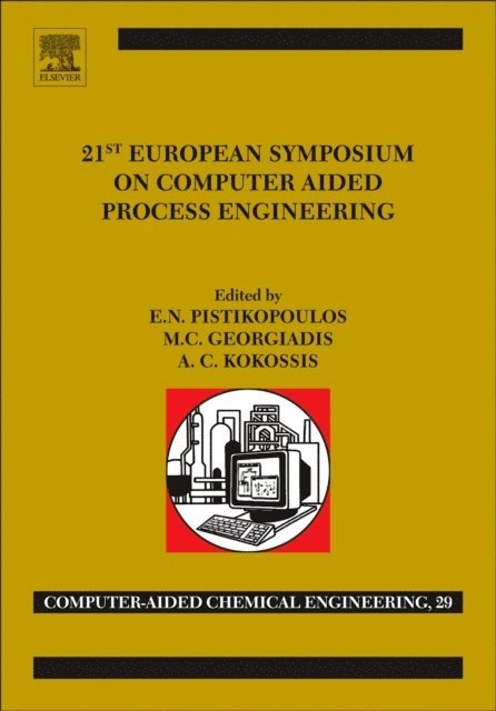 21st European Symposium on Computer Aided Process Engineering, E-bok