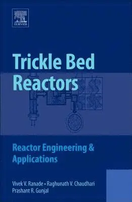 Vivek V. Ranade, Raghunath Chaudhari, Prashant R. Gunjal - Trickle Bed Reactors, Häftad. Tillgänglighet: Lägg i varukorg