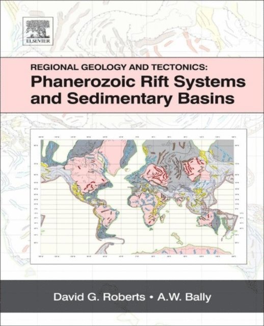 David G. Roberts - Regional Geology and Tectonics: Phanerozoic Rift Systems and Sedimentary Basins, E-bok