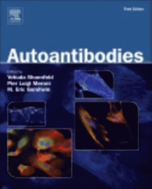 M. Eric Gershwin, Pier Luigi Meroni, Yehuda Shoenfeld - Autoantibodies, E-bok
