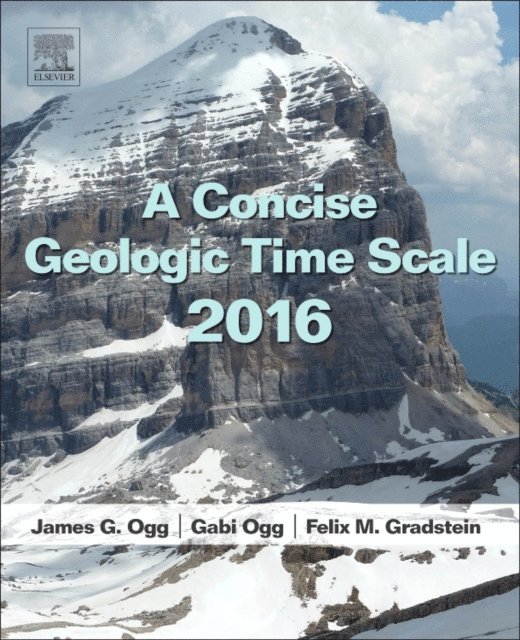 Felix Gradstein, Gabi M. Ogg, J.G. Ogg - Concise Geologic Time Scale, E-bok