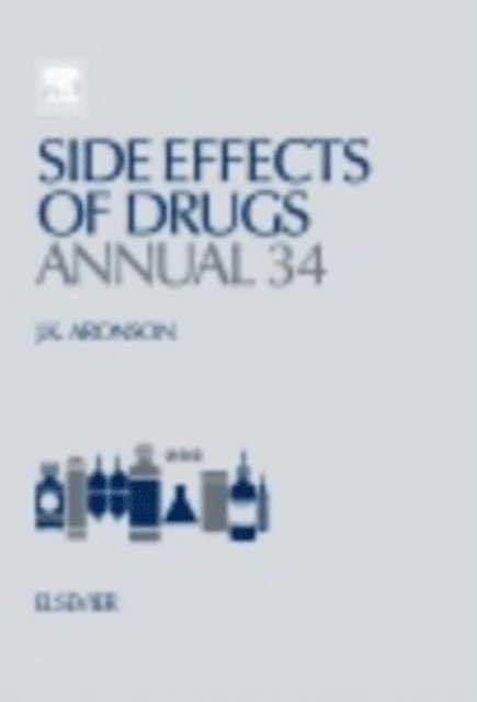 Jeffrey K Aronson - Side Effects of Drugs Annual, E-bok