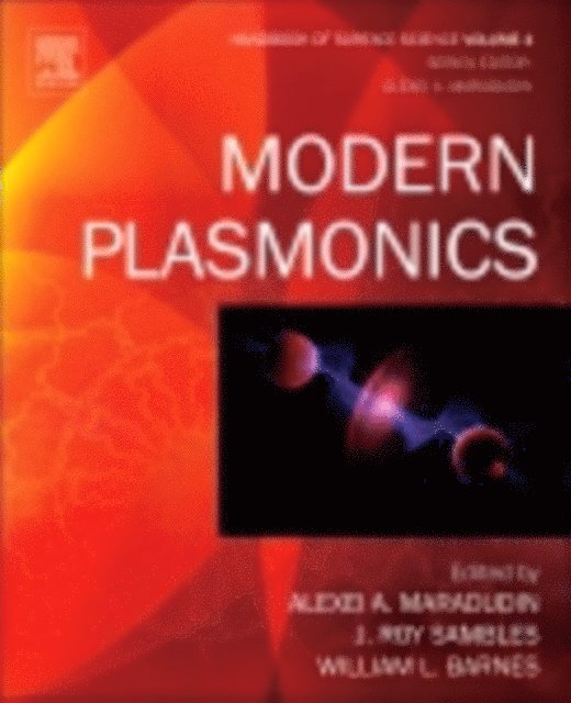 William L. Barnes, J. Roy Sambles, Alexei A. Maradudin - Modern Plasmonics, E-bok