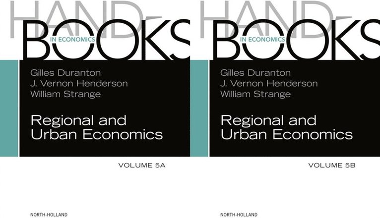 William Strange, Vernon Henderson, Gilles Duranton - Handbook of Regional and Urban Economics, E-bok