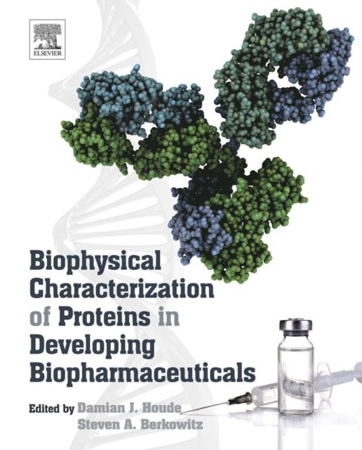 Steven A. Berkowitz, Damian J. Houde - Biophysical Characterization of Proteins in Developing Biopharmaceuticals, E-bok