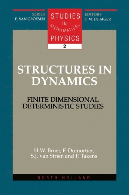 F. Takens, S.J. van Strien, F. Dumortier, H.W. Broer - Structures in Dynamics, E-bok