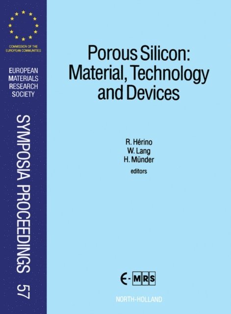 W. Lang, R. Herino, H. Munder - Porous Silicon: Material, Technology and Devices, E-bok