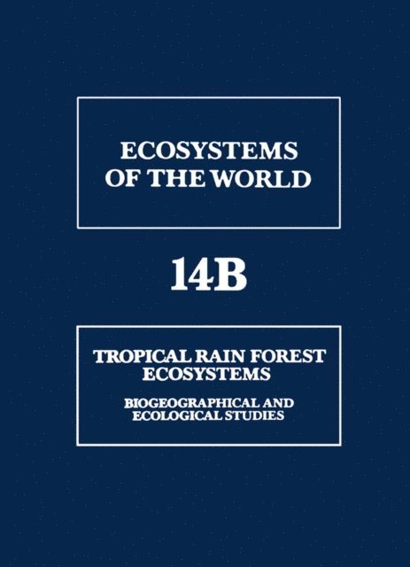 M.J.A. Werger, H. Lieth - Tropical Rain Forest Ecosystems, E-bok
