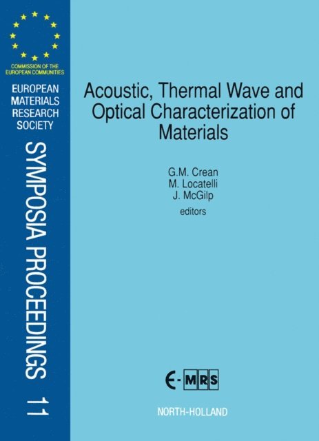 J. McGilp, M. Locatelli, G.M. Crean - Acoustic, Thermal Wave and Optical Characterization of Materials, E-bok. Tillgänglighet: Lägg i varukorg