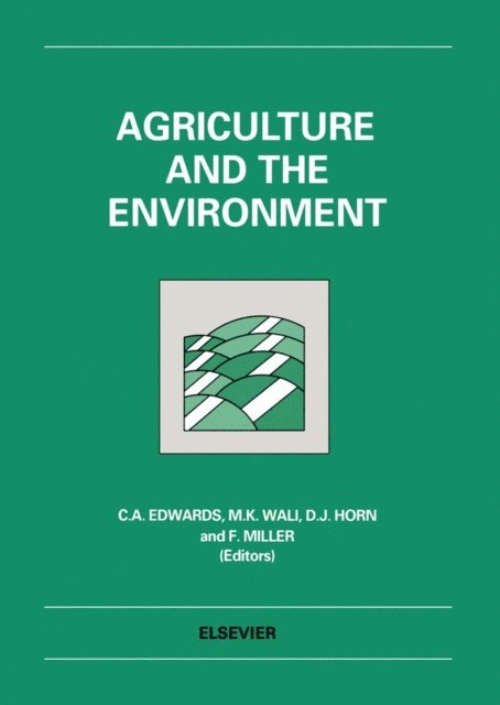 F. Miller, D.J. Horn, M.K. Wali, C.A. Edwards - Agriculture and the Environment, E-bok